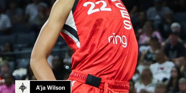 阿贾-威尔逊再砍30+率队7连胜 一纪录成历史第二人
